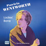 Ladies Bane (Unabridged) Audiobook, by Patricia Wentworth