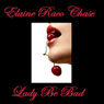 Lady Be Bad (Unabridged) Audiobook, by Elaine Raco Chase