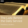The Lady Behind the Daily Service Audiobook, by Mike Hally