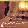 Ladys Maid (Unabridged) Audiobook, by Margaret Forster