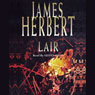Lair (Abridged) Audiobook, by James Herbert