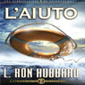 LAiuto (Help) (Unabridged) Audiobook, by L. Ron Hubbard