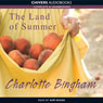 The Land of Summer (Unabridged) Audiobook, by Charlotte Bingham
