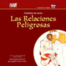 Las Relaciones Peligrosas (Dangerous Relations) (Abridged) Audiobook, by Choderlos de Laclos