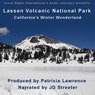 Lassen Volcanic National Park: Californias Winter Wonderland Audiobook, by Patricia L. Lawrence