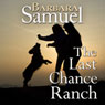 The Last Chance Ranch (Unabridged) Audiobook, by Ruth Wind