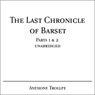 The Last Chronicle of Barset, Parts 1 & 2 (Unabridged) Audiobook, by Anthony Trollope
