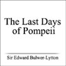 The Last Days of Pompeii (Unabridged) Audiobook, by Sir Edward Bulwer-Lytton