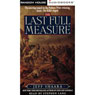 The Last Full Measure (Abridged) Audiobook, by Jeff Shaara