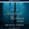 The Last Sherlock Holmes Story (Unabridged) Audiobook, by Michael Dibdin