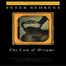 The Law of Dreams: A Novel (Unabridged) Audiobook, by Peter Behrens