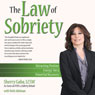 The Law of Sobriety: Attracting Positive Energy for a Powerful Recovery (Unabridged) Audiobook, by Sherry Gaba