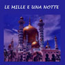 Le Mille e una notte (Abridged) Audiobook, by Sheherazade