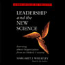 Leadership and the New Science: Discovering Order in a Chaotic World (Abridged) Audiobook, by Margaret J. Wheatley