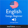 Learn English- Gengo Beginner English, Lessons 1-30 (Unabridged) Audiobook, by Innovative Language Learning