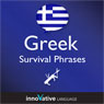 Learn Greek - Survival Phrases Greek, Volume 1: Lessons 1-30 (Unabridged) Audiobook, by Innovative Language Learning
