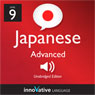 Learn Japanese - Level 9: Advanced Japanese, Volume 1: Lessons 1-25 Audiobook, by Innovative Language Learning