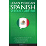 Learn Mexican Spanish - Word Power 1001 (Unabridged) Audiobook, by Innovative Language Learning