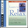 Learn to Relax (Abridged) Audiobook, by C. Eugene Walker