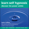 Learn Self Hypnosis: Discover the power within Audiobook, by Lynda Hudson