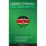 Learn Swahili - Word Power 1001 (Unabridged) Audiobook, by Innovative Language Learning