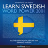Learn Swedish - Word Power 2001 (Unabridged) Audiobook, by Innovative Language Learning