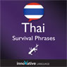 Learn Thai - Survival Phrases Thai, Volume 2: Lessons 31-60 (Unabridged) Audiobook, by Innovative Language Learning