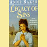 Legacy of Sins (Unabridged) Audiobook, by Anne Baker