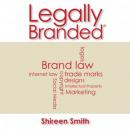 Legally Branded (Unabridged) Audiobook, by Shireen Smith