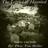 The Legend of Haunted Hills Cemetery (Unabridged) Audiobook, by Drac Von Stoller