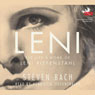 Leni: The Life and Work of Leni Riefenstahl (Unabridged) Audiobook, by Steven Bach
