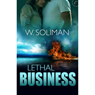 Lethal Business: The Hunter Files, Book 3 (Unabridged) Audiobook, by W. Soliman