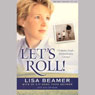 Lets Roll! (Unabridged) Audiobook, by Lisa Beamer