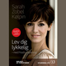 Lev dig lykkelig (Unabridged) Audiobook, by Sarah Zobel Kolpin