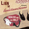 Lien se lankstaanskoene (Liens Long Standing Shoes) (Unabridged) Audiobook, by Mr Derick Van der Walt
