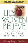 Lies Women Believe and the Truth That Sets Them Free (Abridged) Audiobook, by Nancy Leigh DeMoss