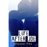 Life after Joe (Unabridged) Audiobook, by Harper Fox