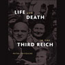 Life and Death in the Third Reich (Unabridged) Audiobook, by Peter Fritzsche