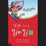 Life is a YO-YO (Unabridged) Audiobook, by Penny Stephenson