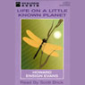 Life on a Little Known Planet: A Biologists View of Insects and their World (Unabridged) Audiobook, by Howard Ensign Evans
