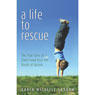 A Life to Rescue: The True Story of a Child Freed from the Bonds of Autism (Unabridged) Audiobook, by Karen Michelle Graham