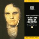 The Life and Works of Beethoven (Unabridged) Audiobook, by Jeremy Siepmann