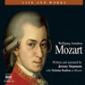 The Life and Works of Mozart Audiobook, by Jeremy Siepmann