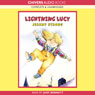Lightning Lucy (Unabridged) Audiobook, by Jeremy Strong