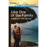 Like One of the Family: Harlequin Super Romance, Book 1778 (Unabridged) Audiobook, by Kimberly Van Meter