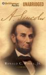 A. Lincoln: A Biography (Unabridged) Audiobook, by Ronald C. White Jr.