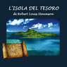 Lisola del tesoro (Treasure Island) (Unabridged) Audiobook, by Robert Louis Stevenson
