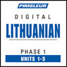 Lithuanian Phase 1, Unit 01-05: Learn to Speak and Understand Lithuanian with Pimsleur Language Programs Audiobook, by Pimsleur