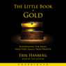 The Little Book of Gold: Fundraising for Small (and Very Small) Nonprofits (Unabridged) Audiobook, by Erik Hanberg