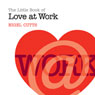 The Little Book of Love at Work (Unabridged) Audiobook, by Nigel Cutts